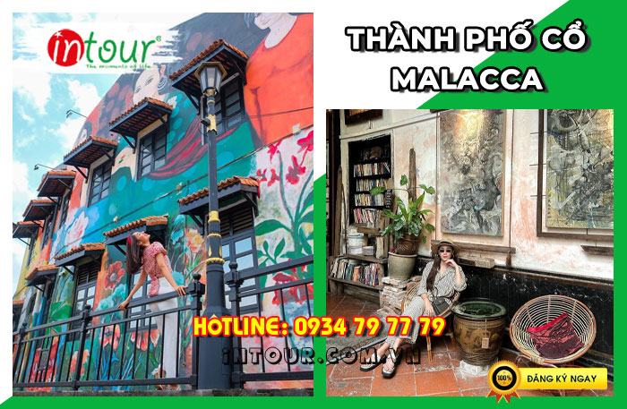 Thành Phố Cổ Malacca Tour Singapore - Malaysia 4 ngày 3 đêm INTOUR